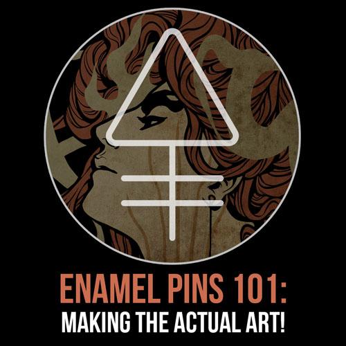 Enamel Pins 101: Making the Actual Art! - Alchemy Merch